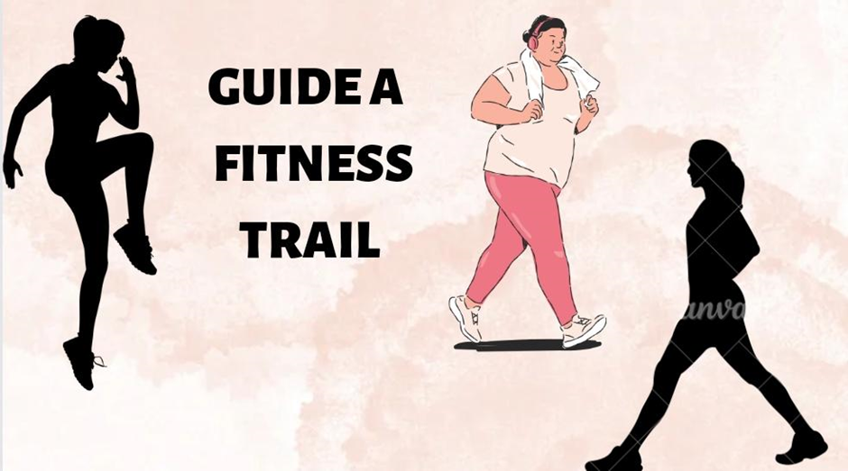  GUIDE A FITNESS TRAIL