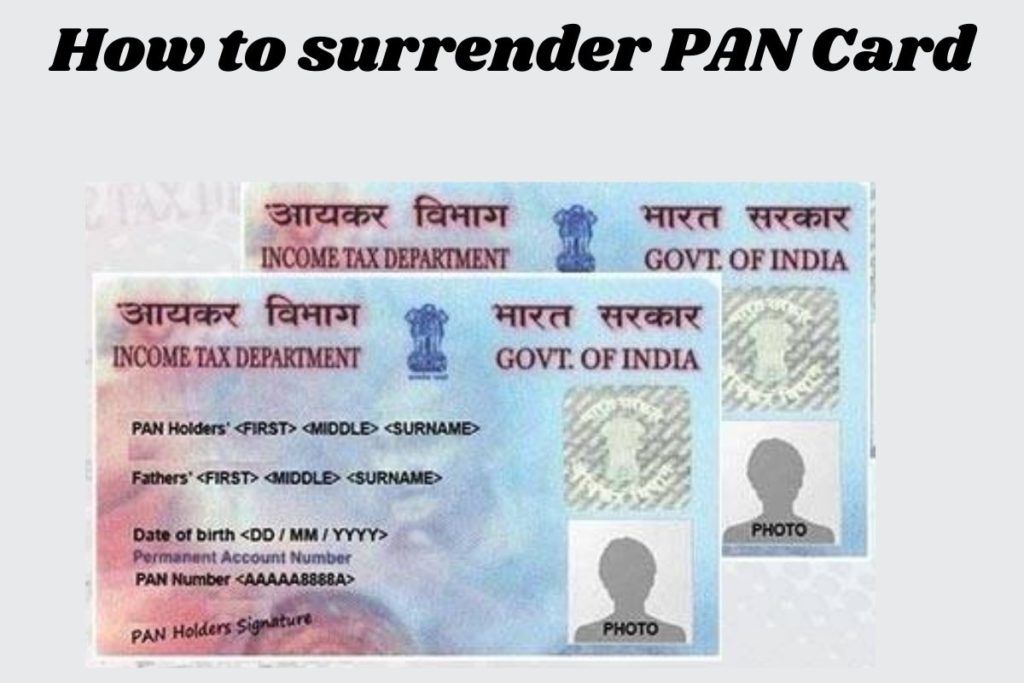 How to surrender PAN Card