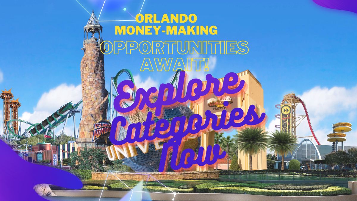You are currently viewing How to Make Money in Orlando?